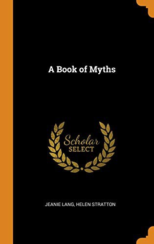 A Book of Myths - Lang, Jean